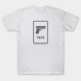 FAFO - Classic T-Shirt